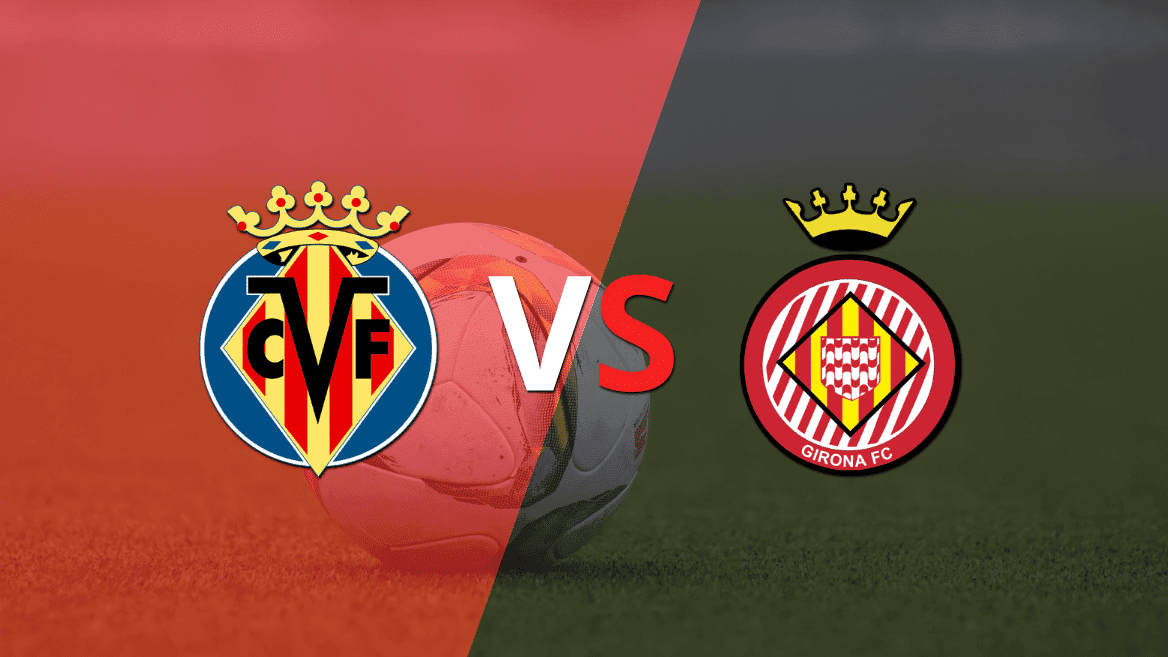 Con dos goles consecutivos, Girona gana 2-1 a Villarreal