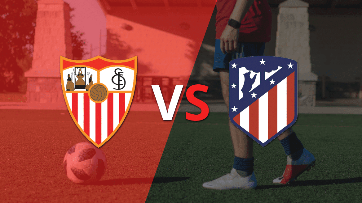 Sevilla vs Atlético de Madrid