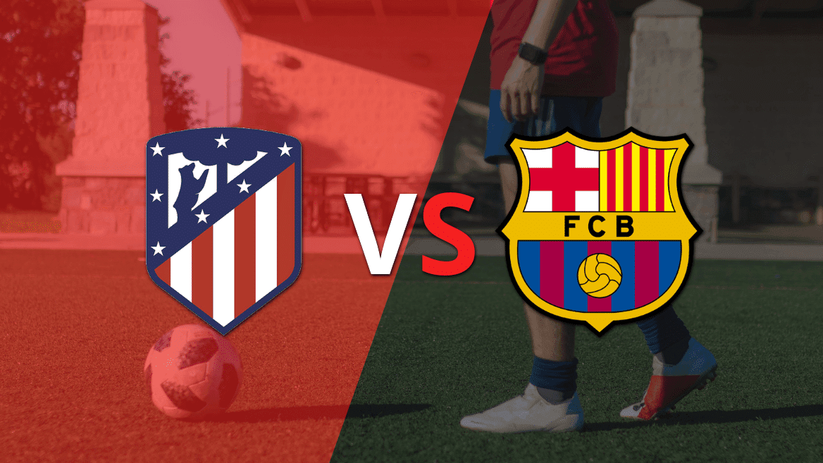 Atlético de Madrid vs Barcelona