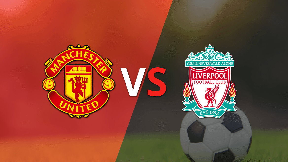 Manchester United y Liverpool