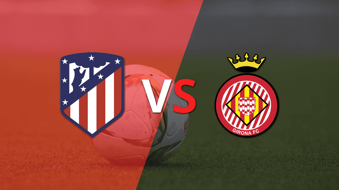 Atlético de Madrid vs Girona